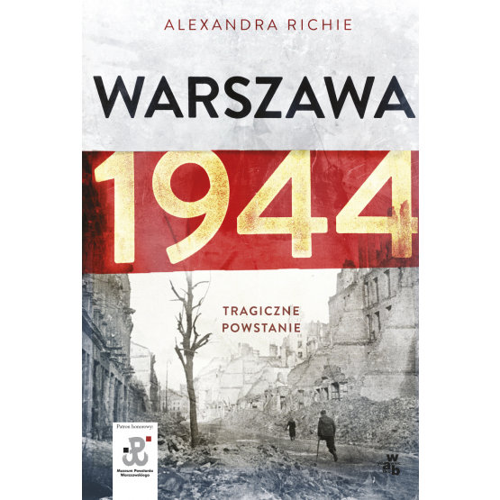  Richie Warszawa 1944 Tragiczne powstanie recenzja