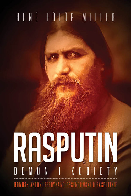 René Fülöp-Miller Rasputin Demon kobiety recenzja